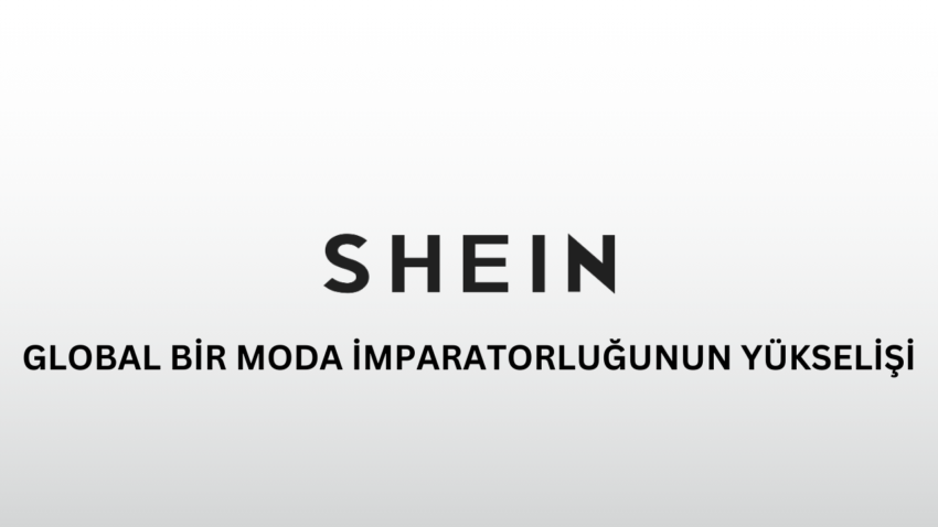 Shein: Global Bir Moda İmparatorluğunun Yükselişi