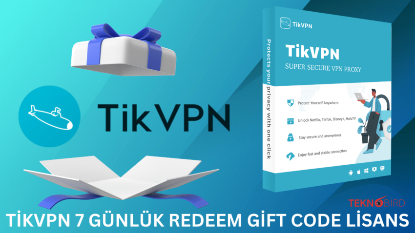 TikVPN – 7 Günlük Redeem Gift Code Lisans 2024