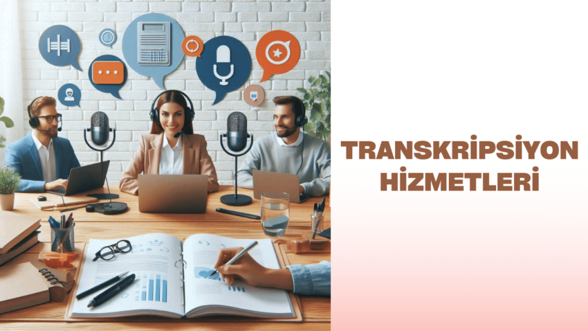 Transkripsiyon Hizmetleri