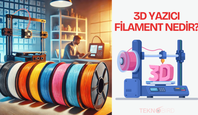 3D Yazıcı Filament Nedir?