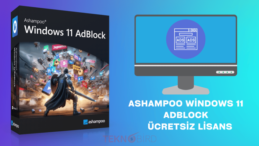 Ashampoo Windows 11 AdBlock – Ücretsiz Lisans