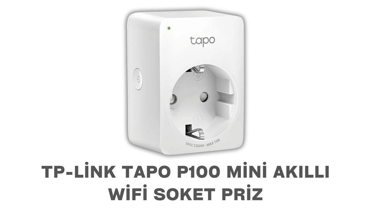 TP-Link Tapo P100 Mini Akıllı Wifi Soket Priz