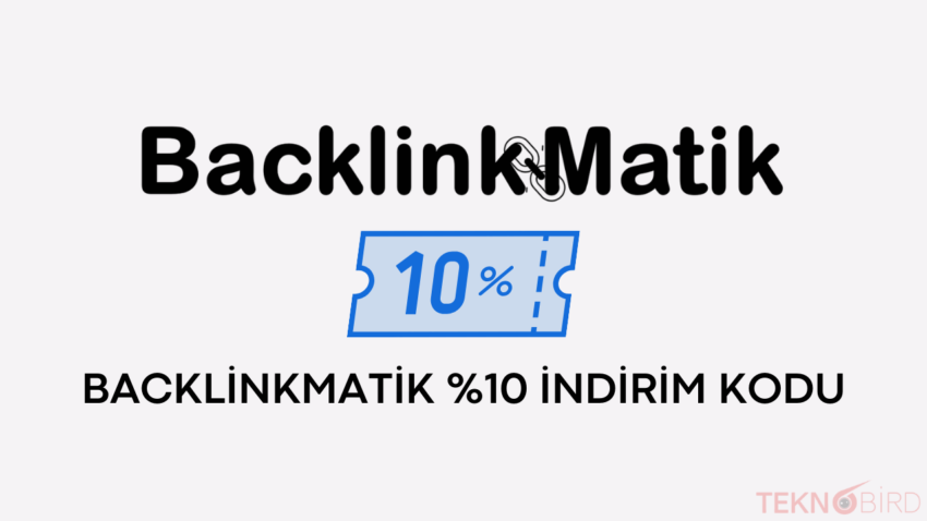 BacklinkMatik Sitesinde Kullanabileceğiniz %10 İndirimli Kupon Kodu Alın