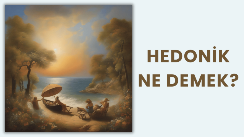 Hedonik Ne Demek?