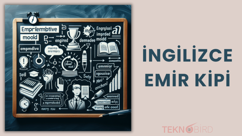 İngilizce Emir Kipi: Doğru Kullanım İçin Rehber