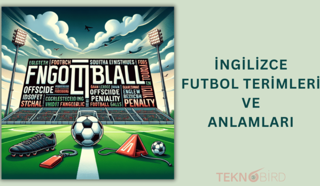 İngilizce Futbol Terimleri ve Anlamları