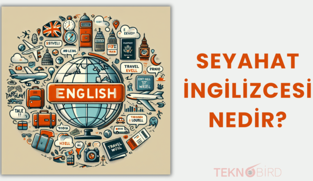 Seyahat İngilizcesi Nedir?