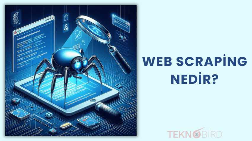 Web Scraping Nedir?