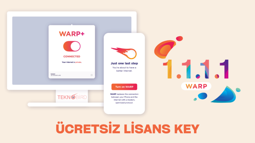 1.1.1.1 + WARP VPN – Ücretsiz Lisans Key 2024