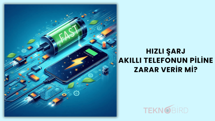 Hızlı şarj, akıllı telefonun piline zarar verir mi?