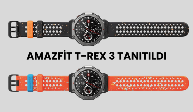 Amazfit T-Rex 3 Tanıtıldı: Genişletilmiş Ekran ve 40 Günlük Pil Ömrü