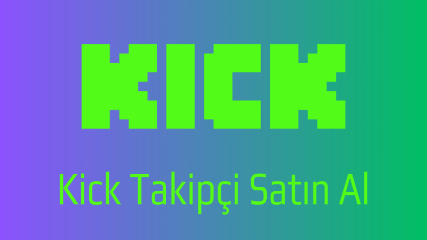 Kick Takipçi Satın Alabileceğiniz En İyi 3 Site