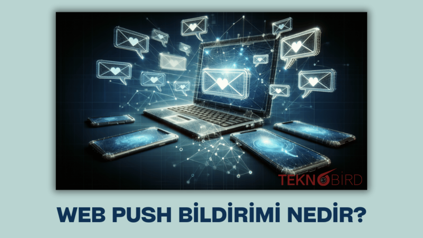 Web Push Bildirimi Nedir?