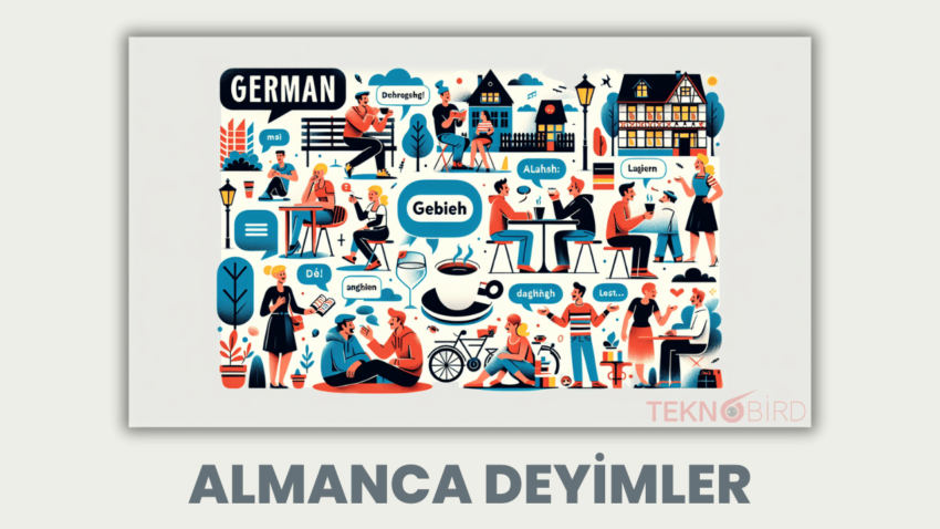 Almanca Deyimler ve Günlük Hayatta Kullanımları