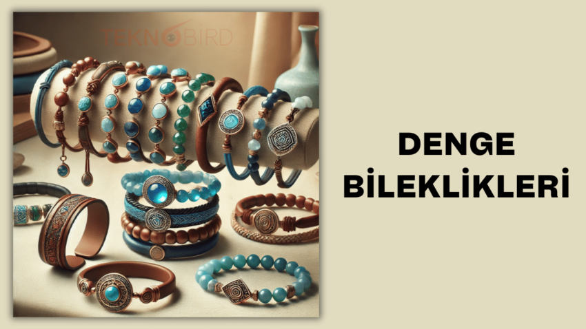 Denge Bileklikleri: Sağlık ve Şıklığın Buluştuğu Aksesuarlar