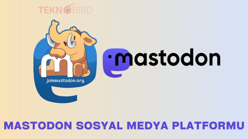 Mastodon Sosyal Medya Platformu: Yeni Nesil Özgür ve Açık Kaynak Alternatifi