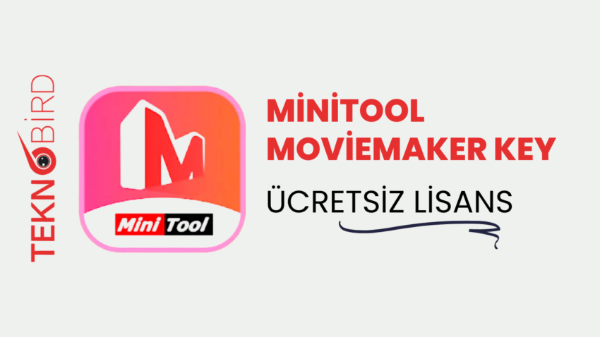 MiniTool MovieMaker 7.4 – Ücretsiz Lisans Key