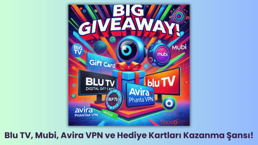 Teknobird.com’dan Büyük Çekiliş: Blu TV, Mubi, Canva, Avira VPN ve Hediye Kartları Kazanma Şansı!