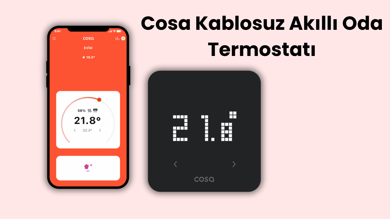 Cosa Kablosuz Akıllı Oda Termostatı İncelemesi