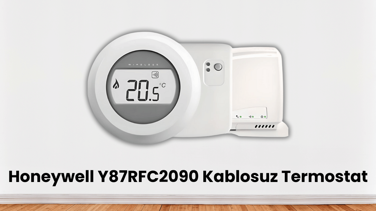 Honeywell Y87RFC2090 Kablosuz Termostat İncelemesi