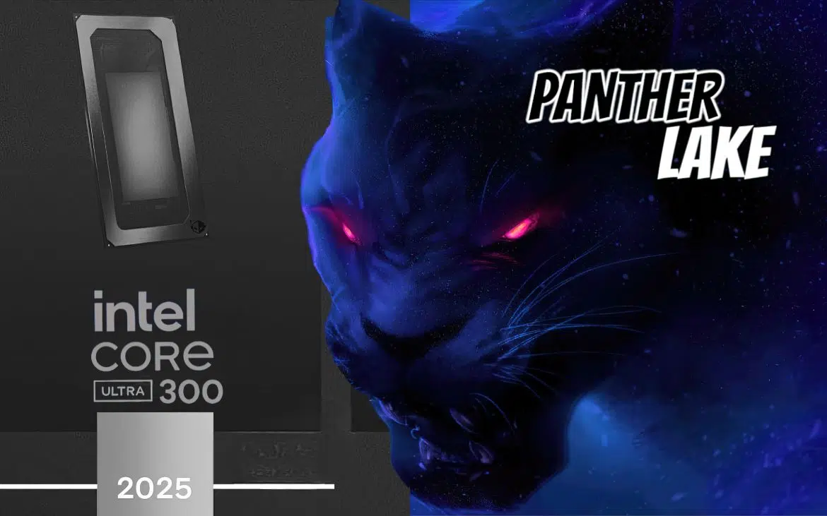 Intel Core Ultra 300 Serisi – Panther Lake