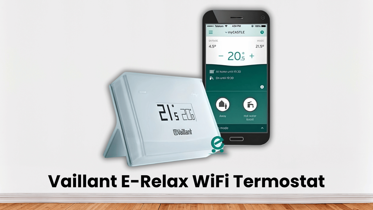 Vaillant E-Relax WiFi Termostat İncelemesi