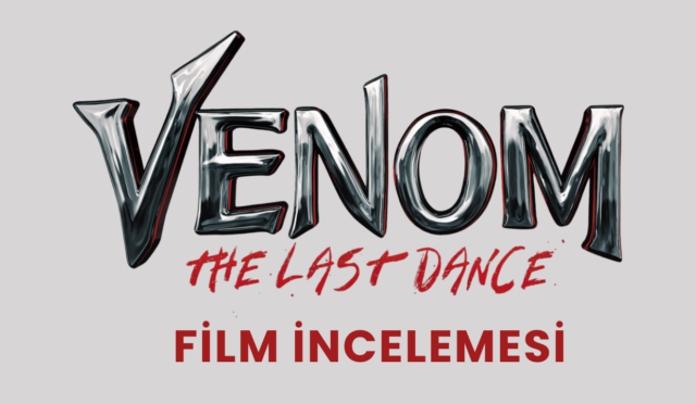 Venom: The Last Dance Film İncelemesi