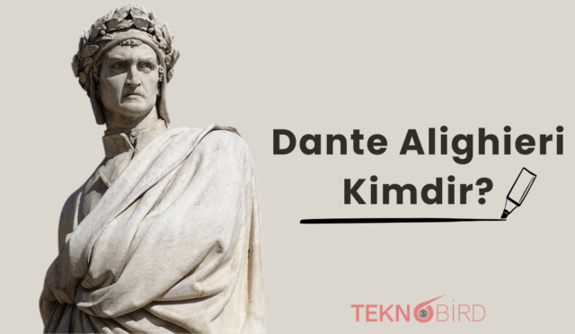 Dante Alighieri Kimdir? Hayatı, Kitapları ve Sözleriyle Edebiyatın Efsanevi İsmi