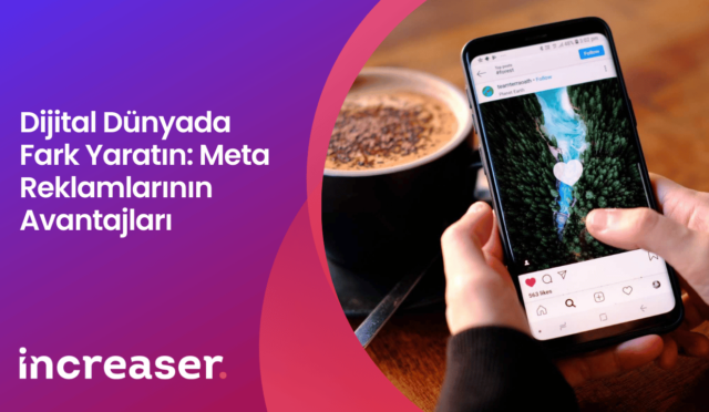 Dijital Dünyada Fark Yaratın: Meta Reklamlarının Avantajları