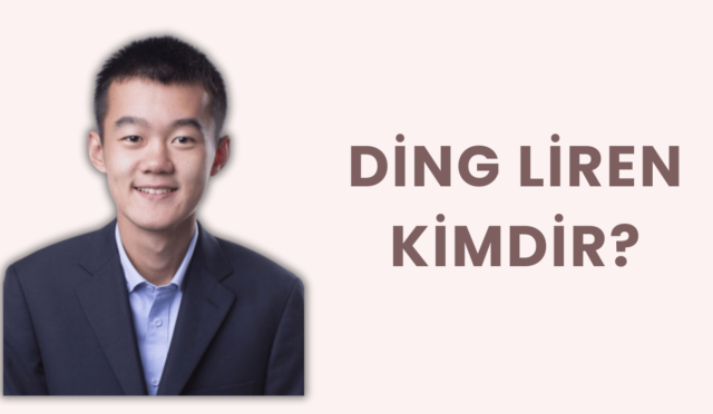 Ding Liren Kimdir?