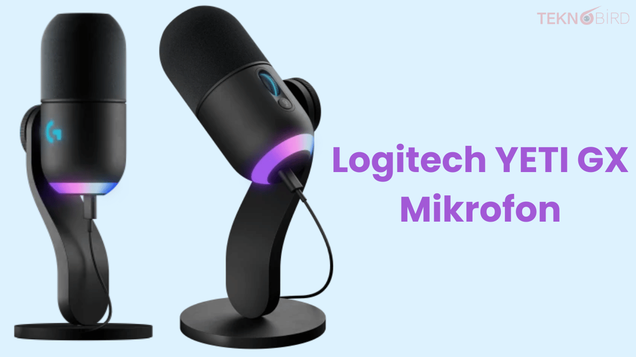 Logitech YETI GX Mikrofon Özellikleri ve İncelemesi