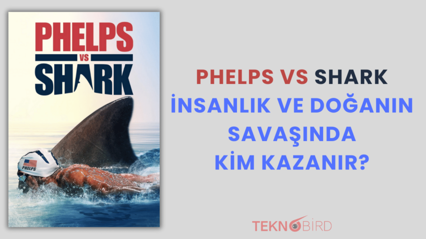 Phelps vs Shark: İnsanlık ve Doğanın Savaşında Kim Kazanır?