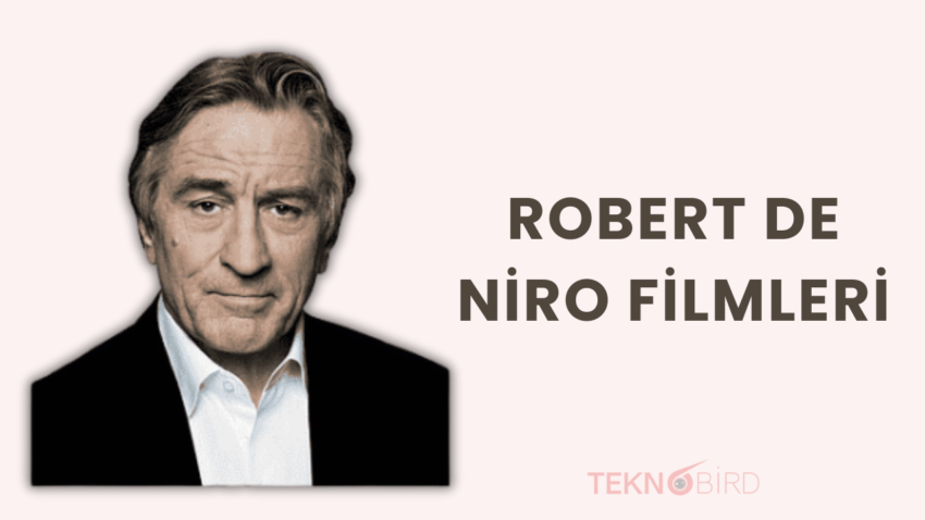 Robert De Niro: Sinemanın Efsanevi İsmi ve Unutulmaz Filmleri