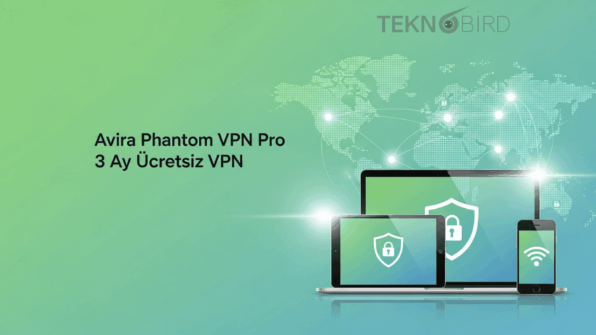 Avira Phantom VPN Pro – 3 Aylık Ücretsiz Deneme 2026