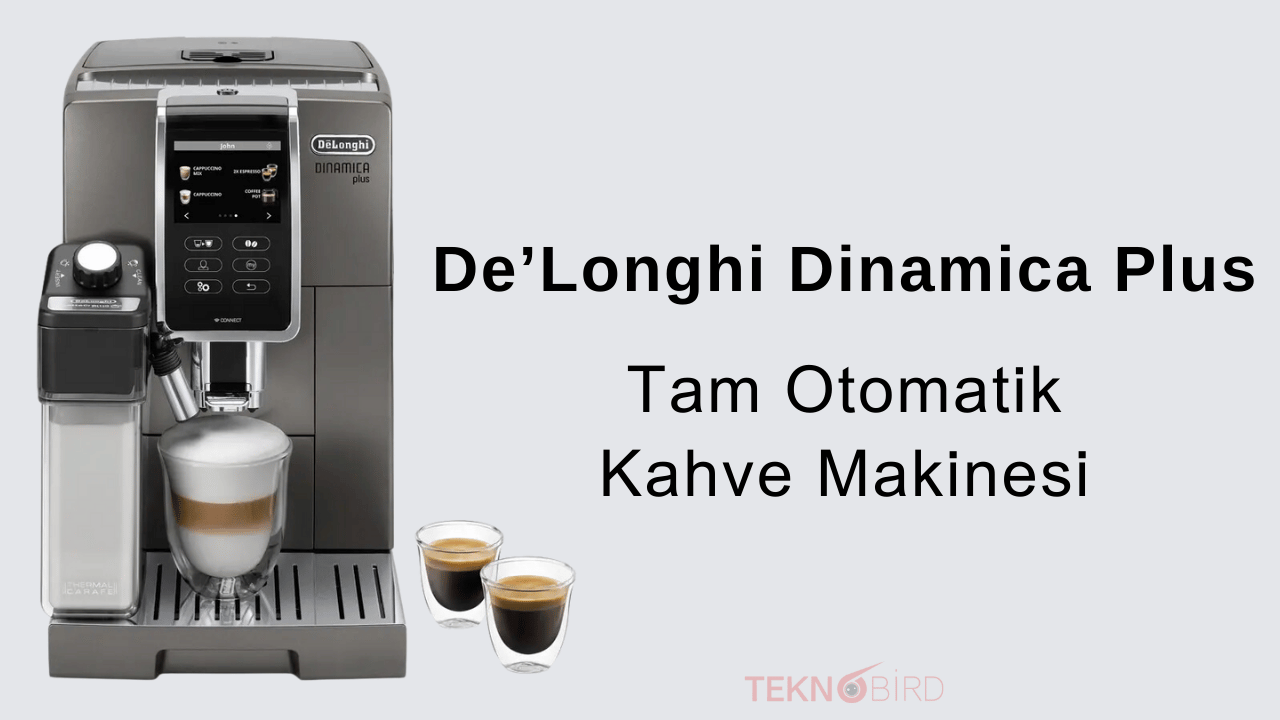 De’Longhi Dinamica Plus Tam Otomatik Kahve Makinesi