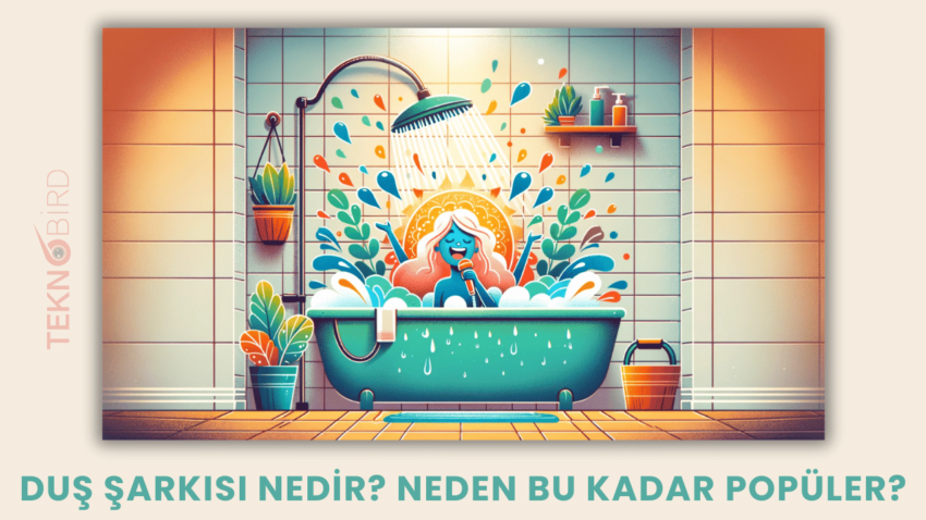 Duş Şarkısı Nedir? Neden Bu Kadar Popüler?