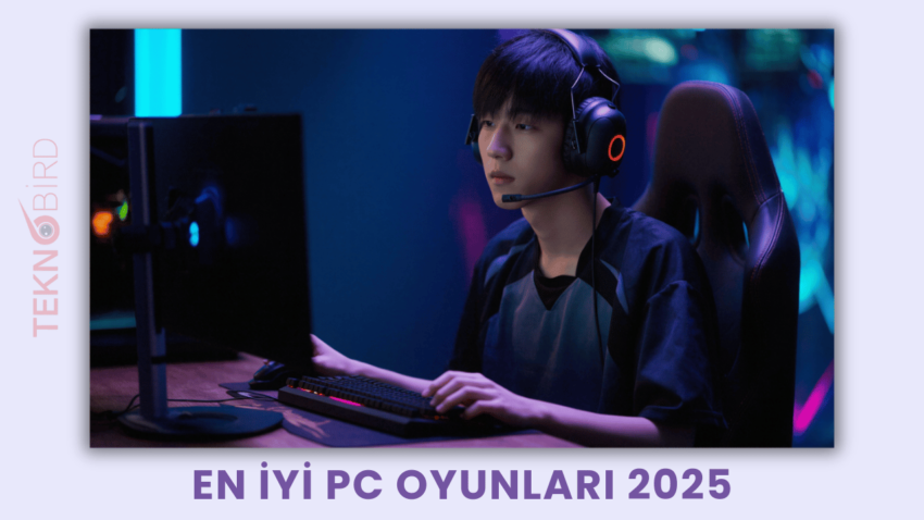 En İyi PC Oyunları 2025