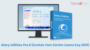 Glary Utilities Pro 6.20 - Ücretsiz Tam Sürüm Lisans Key 2025