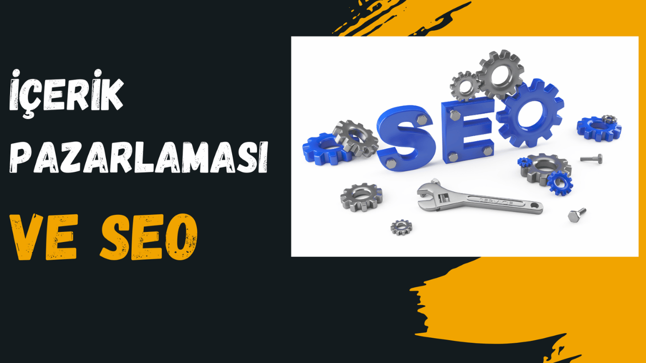 İçerik Pazarlaması ve SEO