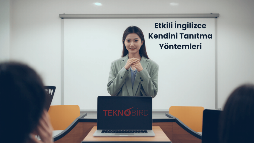 Etkili İngilizce Kendini Tanıtma Yöntemleri