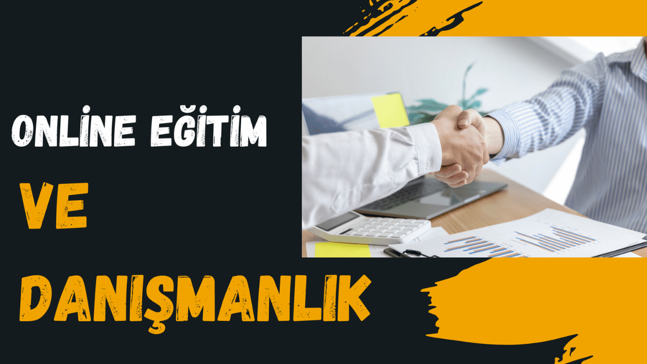 Online Eğitim ve Danışmanlık