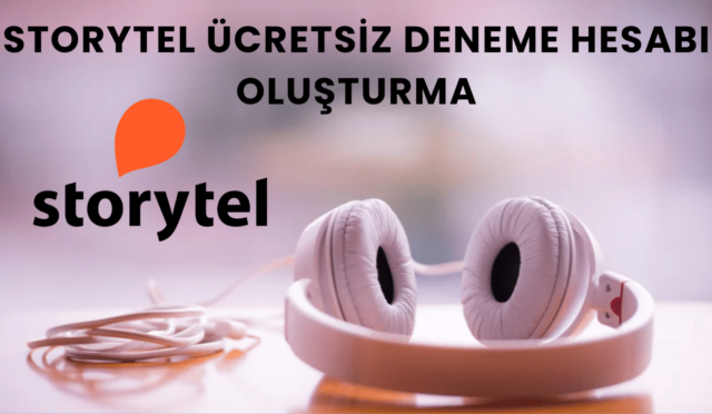 Storytel Ücretsiz Deneme Hesabı Nasıl Alınır?