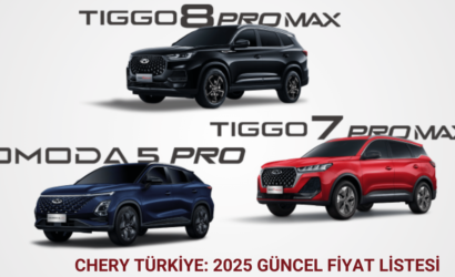 Chery Türkiye: Şubat 2025 Güncel Fiyat Listesi ve Avantajlı Kampanyalar