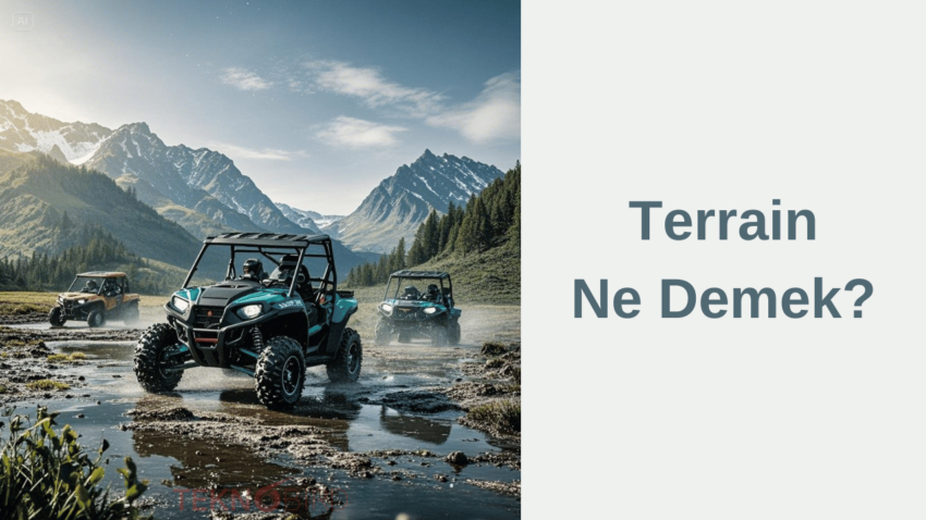 Terrain Ne Demek?