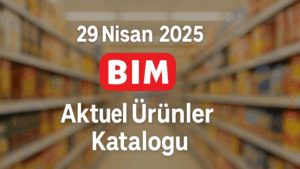 29 Nisan 2025 BİM Aktüel Ürünler Kataloğu Yayında! Bu Fırsatları Kaçırmayın