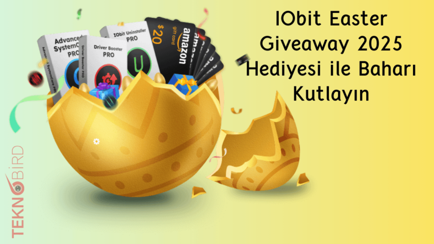 IObit Easter Giveaway 2025 Hediyesi ile Baharı Kutlayın
