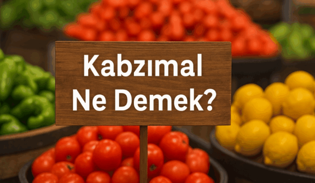 Kabzımal Ne Demek? İşte Merak Edilenler!
