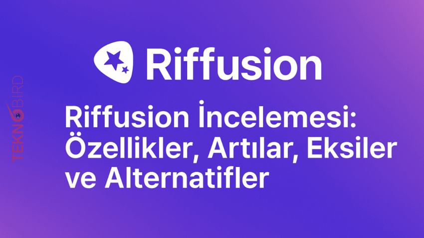 Riffusion İncelemesi: Özellikler, Artılar, Eksiler ve Alternatifler