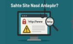 Sahte Site Nasıl Anlaşılır?