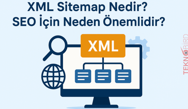 XML Sitemap Nedir? SEO İçin Neden Önemlidir?